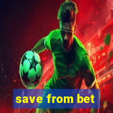 save from bet